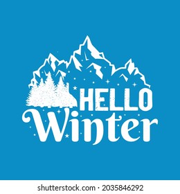 Hello Winter, Winter Couple Love, And A Typography Tee Shirt. Winter Logos And Emblems For Invitations, Greeting Cards, T-shirt,