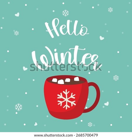 Hello winter, cup of hot chocolate, blue 