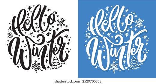 Hello Winter - cute hand drawn doodle lettering postcard, t-shirt print, mug print, 100% vector hand drawn image