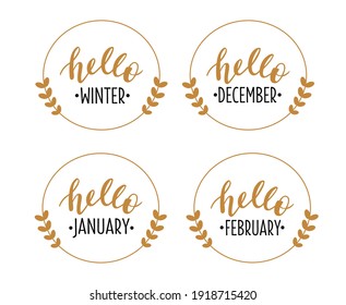 Hello Winter, December, January, February hand drawn lettering logo icon set. Vector phrases elements for cards, banners, posters, mug, scrapbooking, pillow case, phone cases and clothes design. 