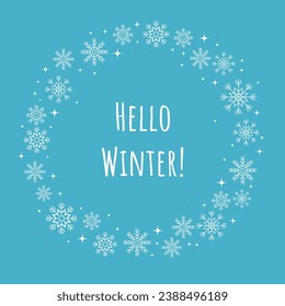 Hello winter! Winter frame with snowflakes and stars. Winter background. Vector ilustration.