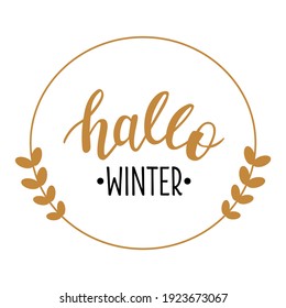 Hello Winter in german language hand drawn lettering logo. Vector phrases elements for cards, banners, posters, mug, scrapbooking, pillow case, phone cases and clothes design. 