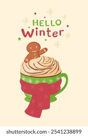 Hello, winter. Greeting card with cocoa with whipped cream and gingerbread man in a green cupc tied with a warm scarf. Cozy winter drink.