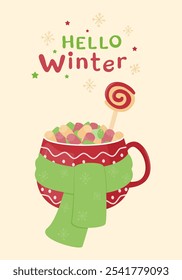 Hello, winter. Greeting card with cocoa with marshmallows and candy in a red cup tied with a warm scarf. Cozy winter drink.