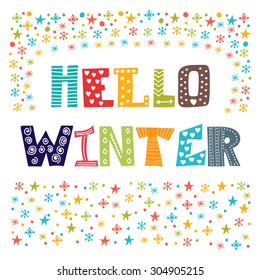 Hello Winter greeting card. Winter concept card. Vector illustration
