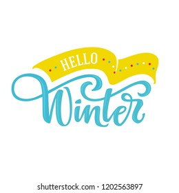 Hello Winter greeting card. Hand drawn lettering. Vector illustration.