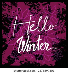 Hello winter hand calligraphy lettering vector illustration on brush stroke abstract background 