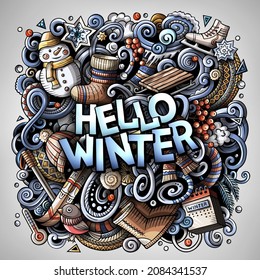 Hello Winter hand drawn cartoon doodles illustration. Funny seasonal design. Creative art vector background. Handwritten text with cold season elements and objects. Colorful composition