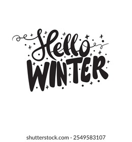 Hello winter - hand drawn lettering with sparkles. Perfect brush typography for cards, poster, t-shirt, invitations and other types of holiday design. Vector illustration.