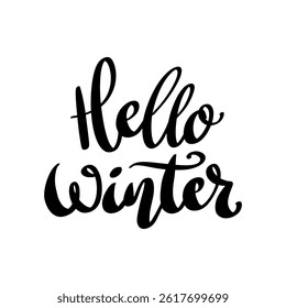 Hello winter. Hand drawn lettering phrase. Design element for poster, card, banner. Vector illustration