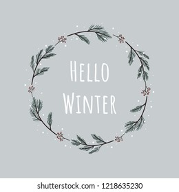 Hello winter. Hand drawn wreath pine branches and berries. Nature vector illustration.