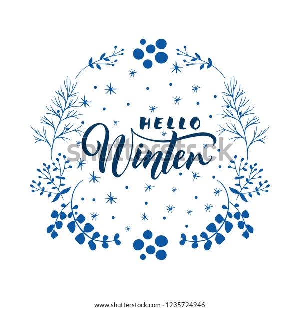 Suchen Sie Nach Hallo Winter Handschriftburste In Einem Kreis Stockbildern In Hd Und Millionen Weiteren Lizenzfreien Stockfotos Illustrationen Und Vektorgrafiken In Der Shutterstock Kollektion Jeden Tag Werden Tausende Neue Hochwertige Bilder