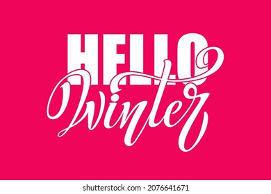 Hello winter hand lettering calligraphy. Vector holiday illustration element. Typographic element for banner, congratulations.