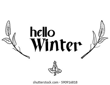 Hello Winter hand lettering design. Winter logos and emblems for invitation, greeting card, t-shirt, prints and posters. Hand drawn winter inspiration phrase. Vector illustration
