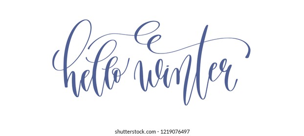 Hello Winter - Hand Lettering Inscription Text To Winter Holiday Design, Celebration Greeting Card, Calligraphy Vector Illustration