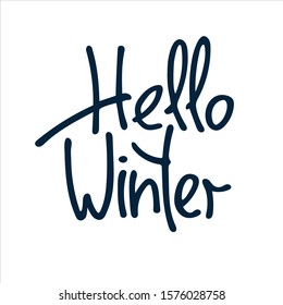 Hello Winter hand lettering on white background. Uplifting slogan, inspirational typography