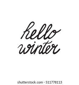 Hello winter hand writing lettering. Vector Illustration. Typography for poster, cards, invitations and other holiday design. T-shirt design. 

