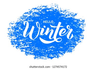 Hello Winter - Hand written lettering phrase. Modern brushpen calligraphy on textured background. Vector illustration EPS10 for postcard, banner, poster, invitation, t-shirt and prints. 