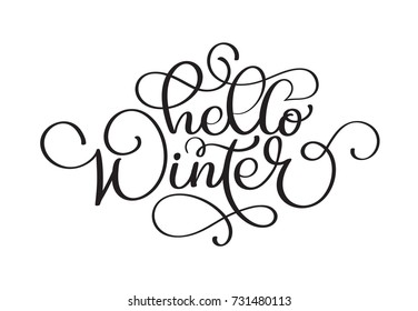 Hello Winter handlettering inscription. Christmas Winter logos and emblems for invitation, greeting card, t-shirt, prints and posters. Hand drawn winter inspiration phrase. Vector illustration