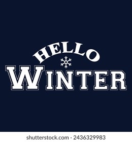 Hello Winter handwritten inscription. Winter logos and emblems for invitations, greeting cards, t-shirts, prints and posters. Hand drawn winter inspiration phrase. Vector illustration