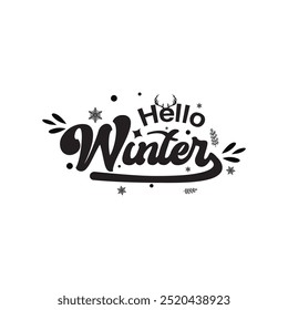 Hello Winter Handwritten Inscription: Winter Logos and Emblems for Invitations, Greeting Cards, Prints, and Posters. Hand-Drawn Inspirational Winter Phrase. Vector Illustration