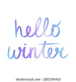 Hola invierno. Grabación manuscrita en vector. Grabado estacional aislado sobre fondo blanco. Texto con degradado azul. Caligrafía del tema invernal.