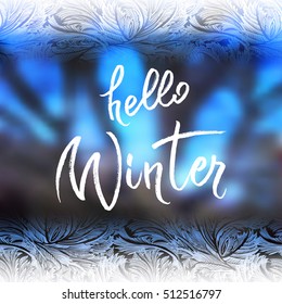 Hello winter with hoar frost horizontal border frame with blue blur  background.  Frozen glass  design Vector  illustration stock vector