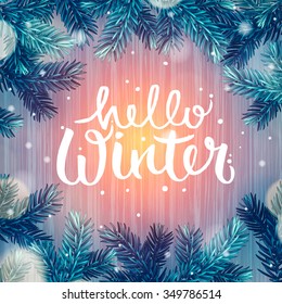 Hello Winter, holiday background, Christmas fir tree, vector illustration.