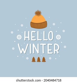 Hello Winter holiday hand drawn illustration with colorful warm hat, snowflakes, christmas trees and text. Modern vector illustration