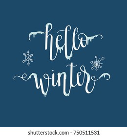 "Hello winter" icy hand lettering. Hand drawn vector art. 