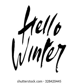 Hello Winter. Ink hand lettering quote. Vector hand drawn typography.