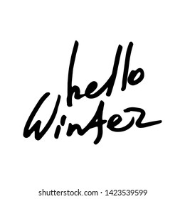 Hello Winter. Ink handlettering inscription. Winter logo or emblem for invitation, greeting card, t-shirt, prints, designs and posters. Hand drawn inspiration phrase. Vector illustration