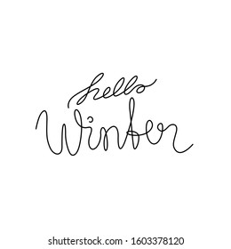 Hello winter inscription, continuous line drawing, hand lettering small tattoo, print for clothes, t-shirt, emblem or logo design, one single line on a white background, isolated vector illustration.
