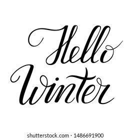 Hello winter. The inscription on the t-shirts, card, poster, notebook. Lettering on a white background. Calligraphy. Vector.