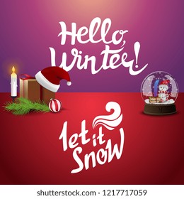 Hello winter, let it snow. Lettering 