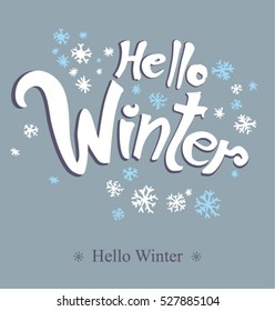 Hello Winter lettered design. Hand drawn winter concept