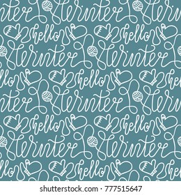 Hello Winter. Lettering. Winter background for Christmas, New Year greeting cards.  Seamless pattern with mittens. Kids drawing.