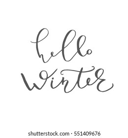 Hello Winter lettering banner. Hand drawn decoration for Happy New Year and Christmas greeting card design. Holiday Vector illustration.