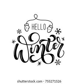 Hello winter lettering card. Hand drawn inspirational winter quote  with doodles. Winter greeting card. Motivational print for invitation cards, brochures, poster, t-shirts, mugs.