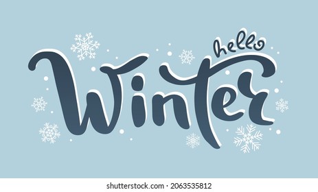 Hello winter lettering, cute handwritten vector illustration with snowflakes