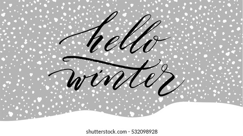Hello winter. Lettering design on snow background. Design element for poster, card, flyer and other users.