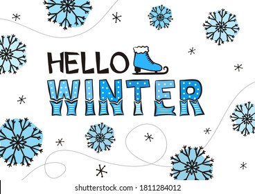 Hello winter lettering with hand-drawn scate and snowflakes. Blue frozen card or banner. Vector illustration on white background
