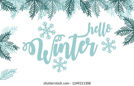 Hello Winter lettering inscription. Winter background or emblems for invitation, greeting card, posters. Drawn winter inspiration phrase. Vector illustration.