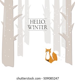 Hello Winter lettering and a picture of a winter forest with trees standing in the falling snow, and a red fox, sitting in the snowbank. Vector illustration.