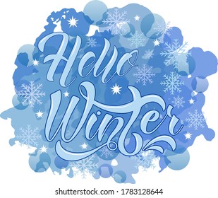 hello winter lettering typography. Modern calligraphy vector illustration on the textured background as poster, postcard, card, invitation template. Concept seasons greetings, advertising