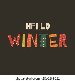 Hello winter lettering, vector illustration 