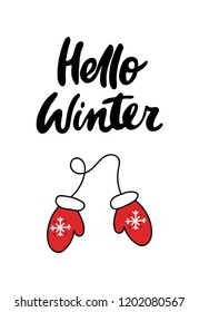 Hello winter - New Year card with hand drawn lettering and Santa's mittens. Vector illustration for cards, posters, t-shirts, etc.