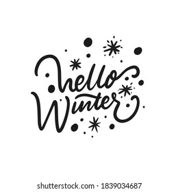 Hello Winter phrase and snowflake. Hand drawn lettering. Vector illustration. Isolated on white background.