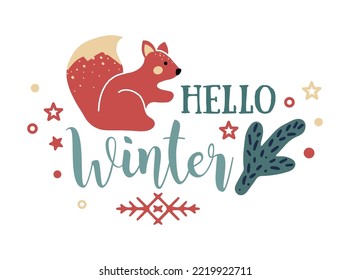 Hello winter phrase, winter vector illustration with a squirrel and Christmas decor