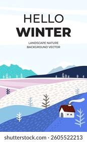 Hello Winter - Serene Snowy Landscape with Rolling Hills, Cozy Cottage, and Icy Blue Tones in a Peaceful Cold Season Nature Background Vector Illustration